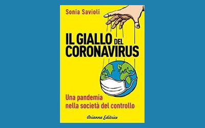 Il giallo del coronavirus. Una pandemia nella società del controllo