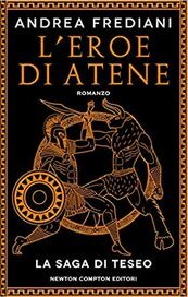 L'eroe di Atene. La saga di Teseo