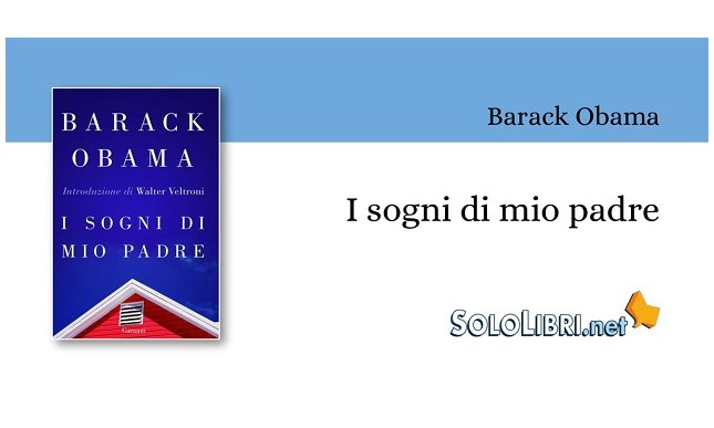 "I sogni di mio padre" di Barack Obama: un grande classico della letteratura americana