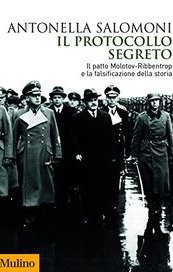 Il protocollo segreto. Il patto Molotov-Ribbentrop e la falsificazione della storia