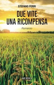 Due vite una ricompensa
