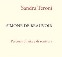 Simone De Beauvoir. Percorsi di vita e di scrittura
