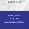 Come parlare di un libro senza averlo mai letto