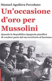 Un'occasione d'oro per Mussolini