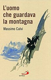 L'uomo che guardava la montagna