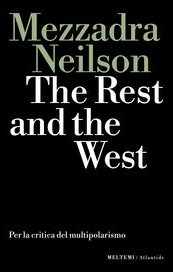 The Rest and the West. Per la critica del multipolarismo