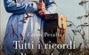 Tutti i ricordi dimenticati