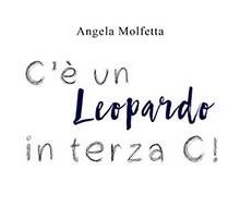 C'è un leopardo in terza C!