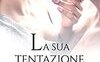 La sua tentazione