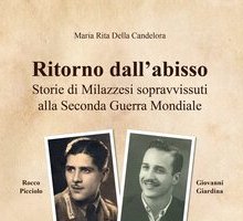 Ritorno dall'abisso. Storie di Milazzesi sopravvissuti alla Seconda Guerra Mondiale