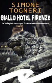 Giallo Hotel Firenze: Un'indagine amara per il commissario Mezzanotte