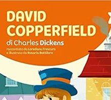 David Copperfield di Charles Dickens, raccontato da Loredana Frescura