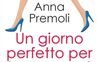 Un giorno perfetto per innamorarsi