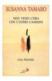 Cara Mathilda. Non vedo l'ora che l'uomo cammini