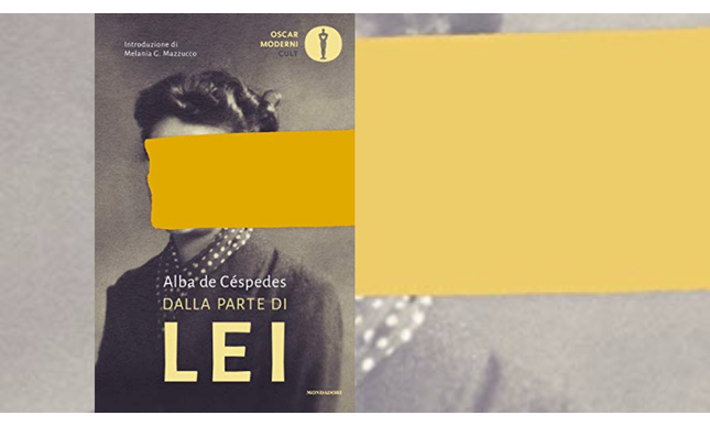Torna in libreria “Dalla parte di lei”, il romanzo di Alba de Céspedes