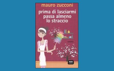 Prima di lasciarmi passa almeno lo straccio