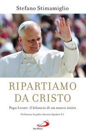 Ripartiamo da Cristo. Papa Leone: il bilancio di un nuovo inizio
