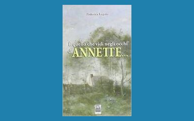 E quello che vidi negli occhi di Annette...