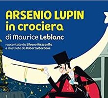 Arsenio Lupin in crociera di Maurice Leblanc