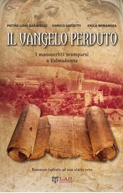 Il vangelo perduto. I manoscritti scomparsi a Valmadonna