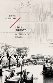 Fate presto! Il terremoto dell'80