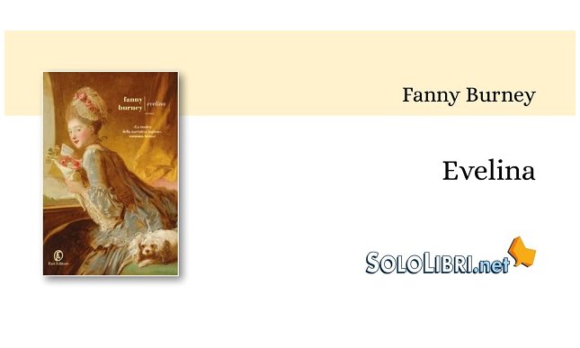 "Evelina" di Fanny Burney, autrice preferita di Jane Austen