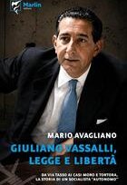 Giuliano Vassalli. Legge e libertà