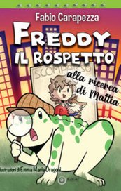 Freddy il rospetto alla ricerca di Mattia