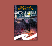 Intervista allo scrittore Marco Di Tillo, in libreria con “Sotto le stelle di Genova”
