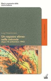 Un ragazzo ebreo nelle retrovie dopo l'8 settembre 1943