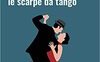 Vado a comprarmi le scarpe da tango