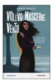 Volevo nascere vento