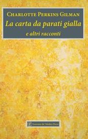 La carta da parati gialla e altri racconti