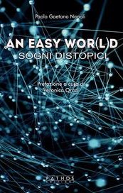 An easy wor(l)d. Sogni distopici