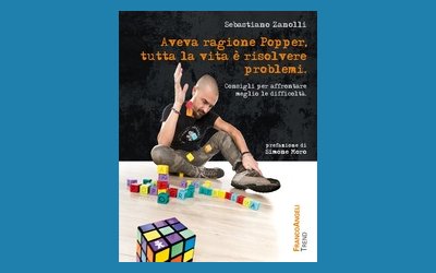 Aveva ragione Popper, tutta la vita è risolvere problemi
