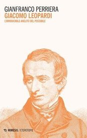 Giacomo Leopardi. L'irriducibile anelito del possibile