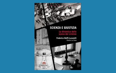 Scienza e giustizia. La dinamica della scena del crimine