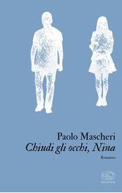 Chiudi gli occhi, Nina