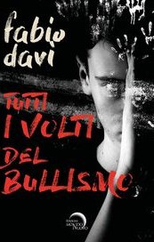 Tutti i volti del bullismo