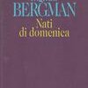Nati di domenica