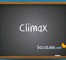 Climax: significato ed esempi