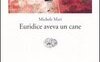 Euridice aveva un cane