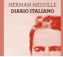 Herman Melville a Napoli: “Amo più Pompei di Parigi”