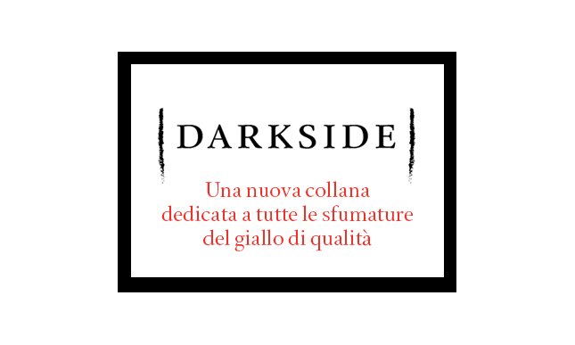 Nasce Darkside, la nuova collana Fazi dedicata a tutte le sfumature del giallo di qualità