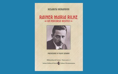 Rainer Maria Rilke. Un percorso mistico