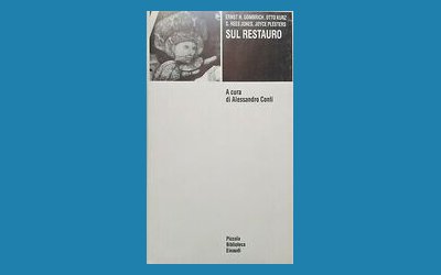 Sul restauro (a cura di Alessandro Conti)