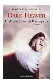 Dark Heaven. L'abbraccio dell'angelo