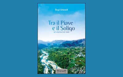 Tra il Piave e il Soligo. Né vincitori né vinti