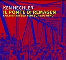 Il ponte di Remagen. L'ultima difesa tedesca sul Reno