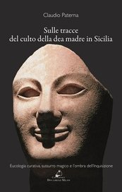 Sulle tracce del culto della dea madre in Sicilia